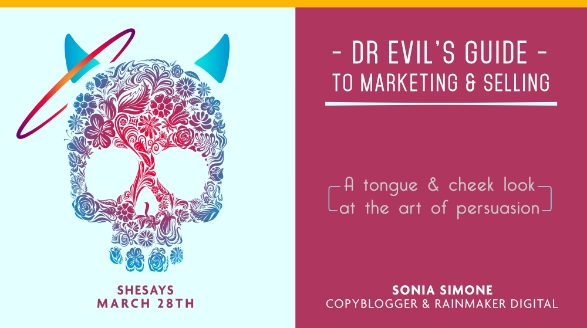 March 28: Dr Evil’s Guide to Marketing & Selling