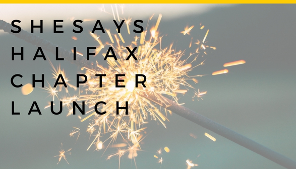 SheSays Halifax launch – Making a big impact in a small market